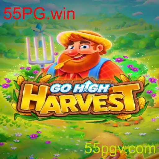 GoHighHarvest: Descubra o Mundo Fascinante de 55PG.win